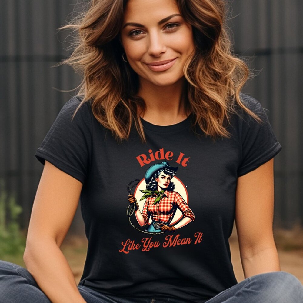 Vintage Cowgirl TShirt, Ride It Like You Mean It, Retro Western Graphic Tee NWOT